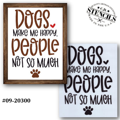 Dogs Make Me Happy Stencil