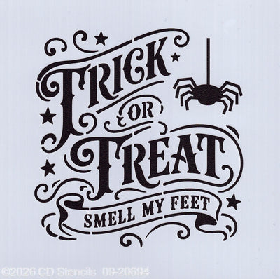 Trick or Treat Smell My Feet Stencil