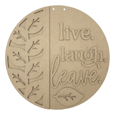 Live Laugh Leave Hanger