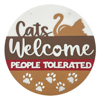 Cats Welcome People Tolerated Hanger
