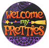 Welcome My Pretties Hanger