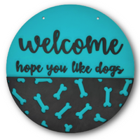 Welcome Hope You Like Dogs Hanger Kit