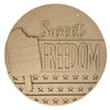 Sweet Freedom Door Hanger
