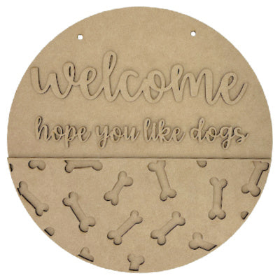 Welcome Hope You Like Dogs Hanger Kit