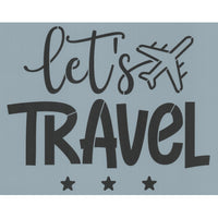 Let's Travel Stencil