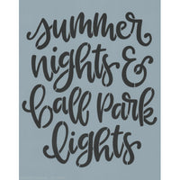 Summer Nights and Ballpark Lights Stencil