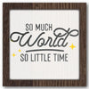 So Much World So Little Time Stencil