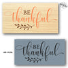 Be Thankful Stencil