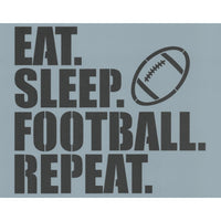 Eat Sleep Football Repeat Stencil