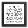 House was Clean Yesterday Stencil