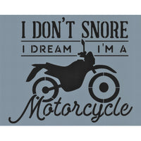 Dream I'm a Motorcycle Stencil