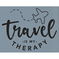 Travel is My Therapy Stencil