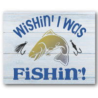 Wishin' I Was Fishin' Stencil