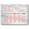 Follow Your Arrow Stencil