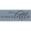 Let Them Be Little Stencil