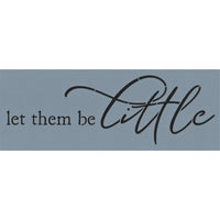 Let Them Be Little Stencil