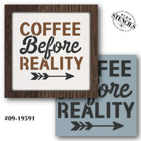 Coffee Before Reality Stencil