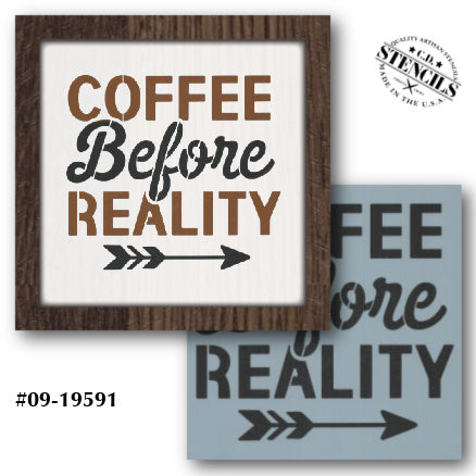 Coffee Before Reality Stencil
