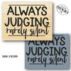 Always Judging Stencil