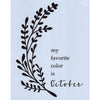 My Favorite Color is October Stencil