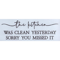 Kitchen was Clean Yesterday Stencil