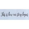 This is How Our Story Begins Stencil