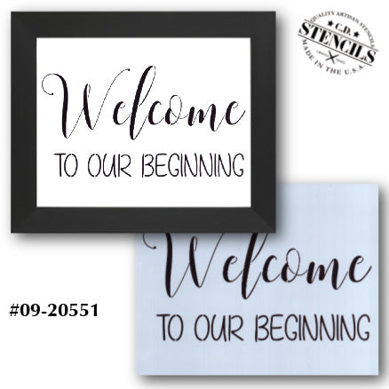 Welcome to Our Beginning Stencil