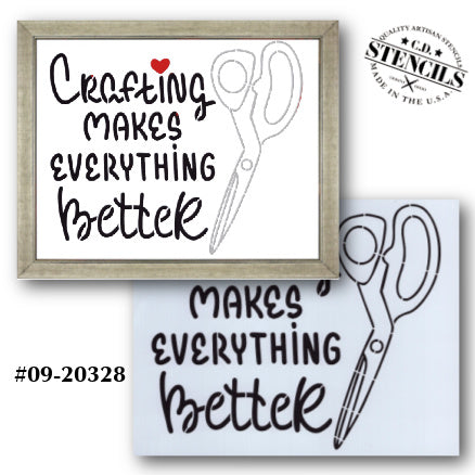 Crafting Makes Everything Better Stencil