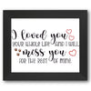 I Loved You Your Whole Life Stencil