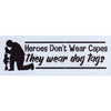 Heroes Don't Wear Capes Stencil