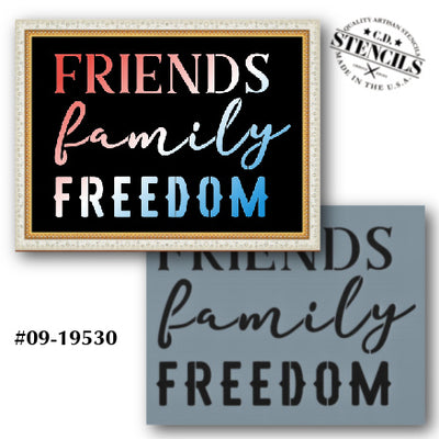 Friends Family Freedom Stencil