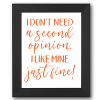 I Don't Need a Second Opinion Stencil
