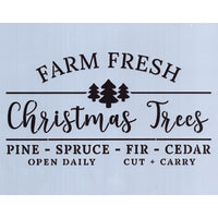 Farm Fresh Christmas Trees Open Daily Stencil