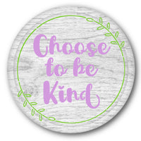 Choose to Be Kind Stencil