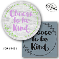 Choose to Be Kind Stencil