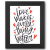 Love Makes Everything Better Stencil