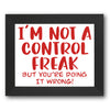 I'm Not a Control Freak Stencil