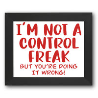 I'm Not a Control Freak Stencil