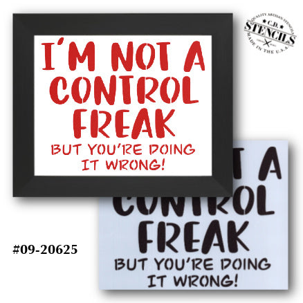 I'm Not a Control Freak Stencil