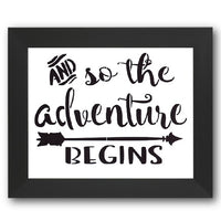 And So the Adventure Begins Stencil
