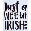 Just a Wee Bit Irish Stencil