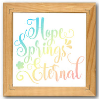 Hope Springs Eternal Stencil