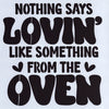 Nothin' Says Lovin' Like Something From the Oven Stencil