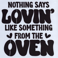 Nothin' Says Lovin' Like Something From the Oven Stencil
