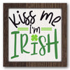 Kiss Me I'm Irish Stencil