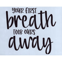 Your First Breath Stencil