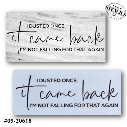 I Dusted Once Stencil