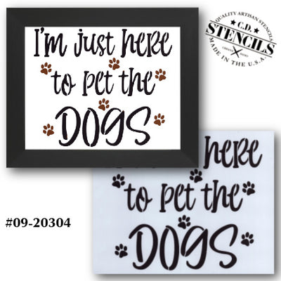 Here to Pet the Dogs Stencil