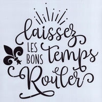 Laissez Les Bons Temps Rouler Stencil