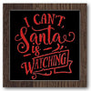 I Can't Santa is Watching Stencil
